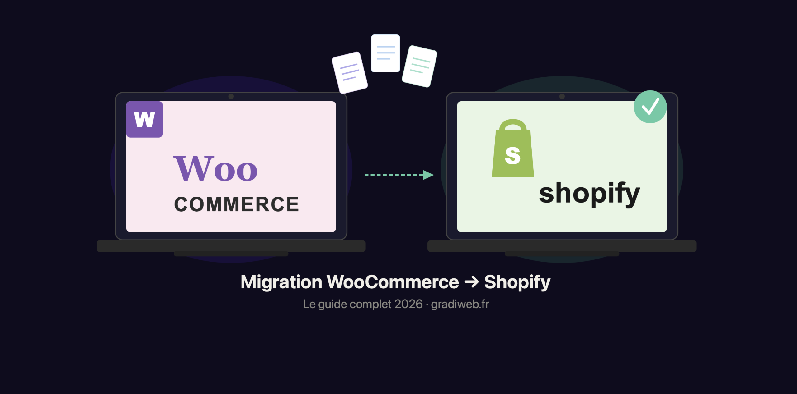 Migration WooCommerce vers Shopify : guide complet pour réussir votre transfert e-commerce